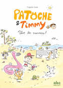 Vive les vacances - Patoche et Timmy